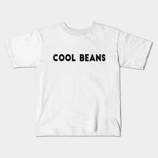 Cool Beans Kids T-Shirt